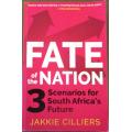Fate of the Nation 3 Scenarios for South Future - Jakkie Cilliers,