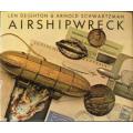 Airshipwreck - Len Deighton & Arnold Schwatzman
