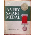 A Very Smart Medal  SIGNED