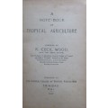 A Note-Book of Tropical Agriculture