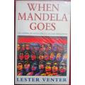 When Mandela Goes the Coming of South Africa`s Second Revolution