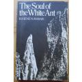 The Soul of The White Ant with a Biographical Note By His Son