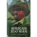 African Zoo Man the Life Story of Raymond Hook