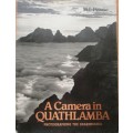 a Camera in Quathlamba