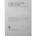 Cape Country Furniture: A Pictorial Survey of Regional Styles, Materials, and Techniques in the Cape