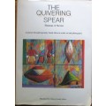 The Quivering Spear - A Journey Through Legendary South Africa in Words, Art and Photogrraphy