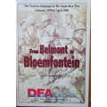 From Belmont to Bloemfontein. The Western Campaign of the Anglo-Boer War February 1899 to April 1900