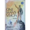 One Man`s Vision