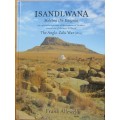 ISANDLWANA Solving the Enigma an exploration into some of the unanswered questions around one of the