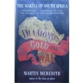 Diamonds, Gold, and War the British, the Boers, and the Making of South Africa