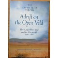 Adrift on the Open Veld: The Anglo-Boer War and Its Aftermath, 1899-1943