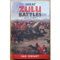 Great Zulu Battles 1838-1906