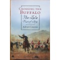 Crossing the Buffalo The Zulu War of 1879