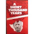 A Short Thousand Years the End of Rhodesia`s Rebellion