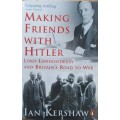Making Friends with Hitler - Lord Londonderry and Britain`s Road to War