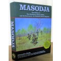 Masodja: The History of the Rhodesian African Rifles and Its Forerunner the Rhodesia Native Regiment