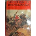 The Road to Isandlwana-The Years of an Imperial Battalion