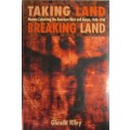 Taking Land, Breaking Land: Women Colonizing the American West and Kenya, 1840-1940