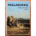 Phalaborwa, mining city of the future