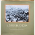 A Warrior`s Gateway: Durban and the Anglo-Boer War 1899-1902 (with addendum)