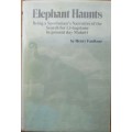 ELEPHANT HAUNTS being a sportsman`s narrative of the search for Doctor Livingstone, with scenes of e