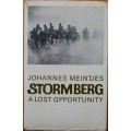 STORMBERG a lost opportunity The Anglo-Boer War in the North-Eastern Cape Colony, 1899-1902