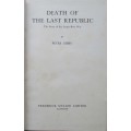 Death of the Last Republic the Story of the Anglo-Boer War