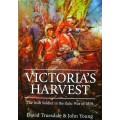 Victoria`s Harvest the Irish Soldier in the Zulu War of 1879