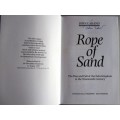 ROPE of SAND the Rise and Fall of the Zulu Kingdom in the Nineteenth Century **SIGNED**