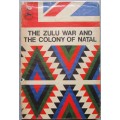 The Zulu War and the Colony of Natal