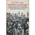 With `Bobs` and Kruger Experiences and Observations By an American Boer War Correspondent in the Fie