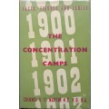 The Concentration Camps 1900 - 1902, Facts, Figures and Fables