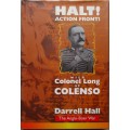 Halt! Action Front: With Colonel Long at Colenso