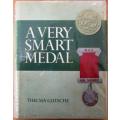 A Very Smart Medal ***SIGNED***