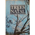 The Complete Field Guide to Trees of Natal, Zululand & Transkei