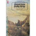 Goodbye Dolly Gray: The Story of the Boer War