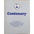 District Grand Lodge of Natal Centenary in celebration of one hundred years of District Grand Lodge