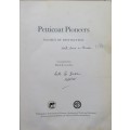 Petticoat Pioneers: Women of Distinction