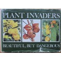 PLANT INVADERS beautiful, but dangerous