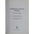 Durban`s Lady in White an Autobiography