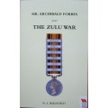 Mr Archibald Forbes and the Zulu War