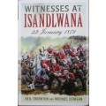 WITNESSES AT ISANDLWANA: 22 January 1879