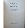 The Bill on London or, the Finance of Trade By Bills of Exchange