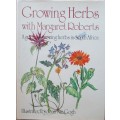 Growing Herbs with Margaret Roberts a Guide to Growing Herbs in South Africa