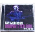 VAN MORRISON Brown Eyed Girl The Collection SOUTH AFRICA Cat# CDCOL7385