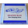 DEACON BLUE Your Swaying Arms Promo CD Single