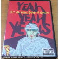 YEAH YEAH YEAHS tell me what Rockets to Swallow DVD