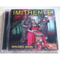 IMITHENTE Mhlobo Wami CD