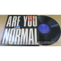 10 CC Are You Normal VINYL RECORD