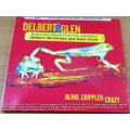 DELBERT AND GLEN Blind, Crippled And Crazy CD